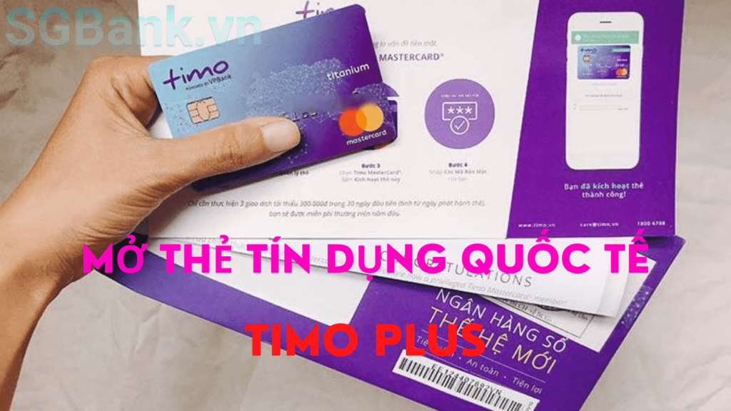 Mở Thẻ Tín Dụng Timo