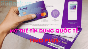Mở Thẻ Tín Dụng Timo