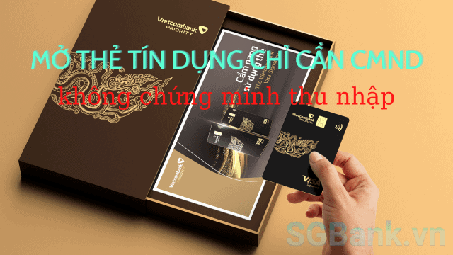 mở thẻ tín dụng chỉ cần CMND