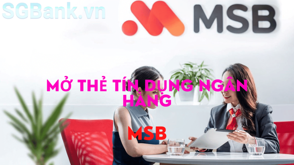 Thẻ tín dụng MSB