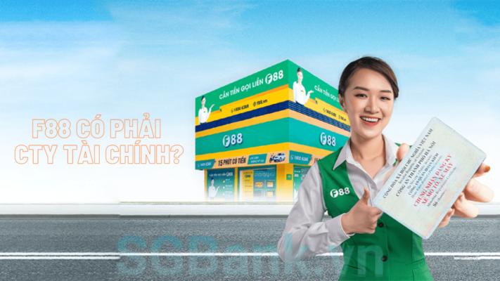 F88 có phải công ty tài chính
