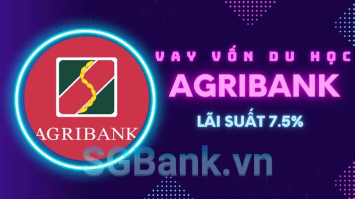 Vay vốn du học Agribank