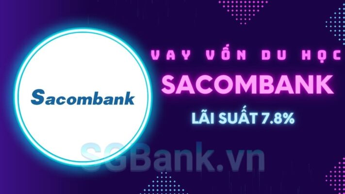 Vay vốn du học Sacombank